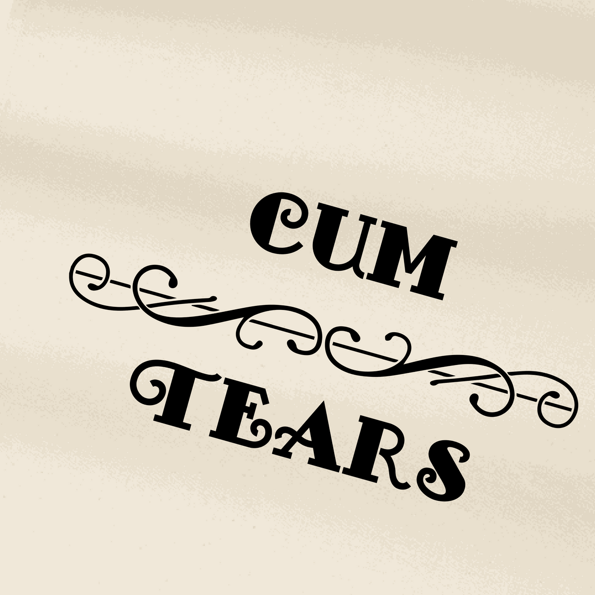 Beige cloth rag with black “CUM TEARS” lettering