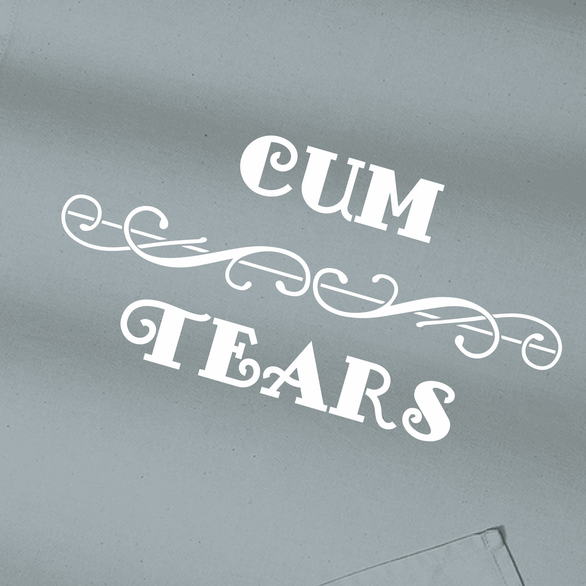 Light blue-grey cloth rag with white “CUM TEARS” logo